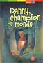 Danny, Champion Du Monde (French Edition)