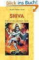 Shiva: Der wilde, g�tige Gott