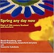 Spring Any Day Now-Music of 18th Century Scotland