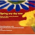 Spring Any Day Now, Music of 18th Century Scotland and Elsewhere