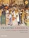 Framing America: A Social History of American Art