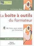 Revue Editions d'Organisation  / La boîte à outils du formateur : 100 Fiches de pédagogie