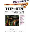 Click here to buy  Hp-Ux System Administration Handbook and Toolkit (Hewlett-Packard Professional Books)  by Marty Poniatowski.