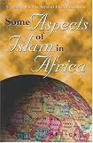 Some Aspects of Islam in Africa