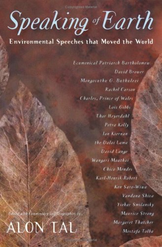 Speaking of Earth: Environmental Speeches That Moved the World