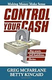 Control Your Cash: Making Money Make Sense