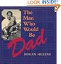 The Man Who Would Be Dad (Capital Ideas)
