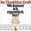Wo komm' ich eigentlich her?: Ein aufkl�rendes Bilderbuch ohne Schmus f�r Kinder und junggebliebene Erwachsene