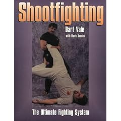 Shootfighting: The Ultimate Fighting System