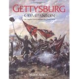 The Gettysburg Companion: A Complete Guide to the Decisive Battle of the American Civil Warby Mark Adkin