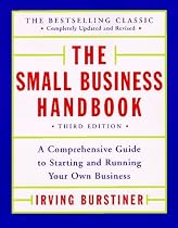 The Small Business Handbook: Guide to Starting and Running Your Own Business
