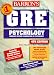 Books : Gre Psychology: Graduate Record Examination in Psychology (Barron's How to Prepare for the Gre Psychology Graduate Record Examination in Psychology)