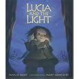 Lucia and the Light by  Phyllis Root and Mary Grandpre