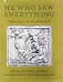 He Who Saw Everything: The Epic of Gilgamesh