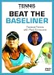 Tennis Magazine: Beat the Baseliner