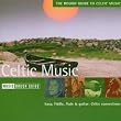 The Rough Guide to Celtic Music
