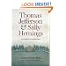 Thomas Jefferson and Sally Hemings: An American Controversy
