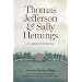 Thomas Jefferson and Sally Hemings: An American Controversy