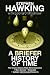 A Briefer History of Time