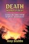 Death without Fear: Comfort for Those Facing Death or Bereavement