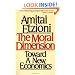 Moral Dimension : Toward a New Economics