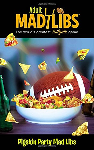 pigskin party mad libs adult mad libs