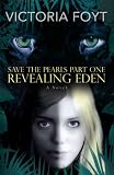 Revealing Eden: Save The Pearls Part One