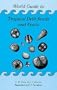 World Guide to Tropical Drift Seeds and Fruits