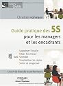 Guide pratique des 5S : Pour les managers et les encadrants