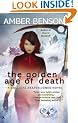The Golden Age of Death (A CALLIOPE REAPER-JONES NOVEL)