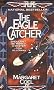 The Eagle Catcher (Arapaho Indian Mysteries)