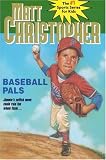 Baseball Pals (Matt Christopher Sports Classics)