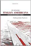 Re-viewing Italian Americana: Generalities and Specificities on Cinema