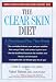 The Clear Skin Diet