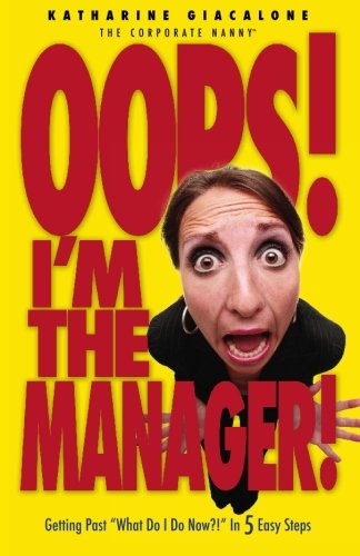 Oops! I'm the Manager!: Getting Past 