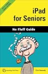 iPad for Seniors, iOS 6.1 Edition (No...