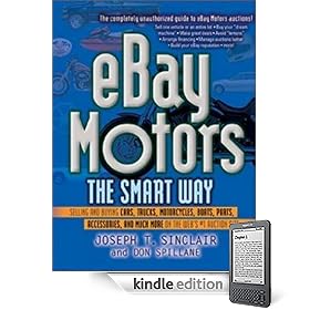 eBay Motors the Smart Way: Selling and Buying Cars, Trucks, Motorcycles, Boats, Parts, Accessories, and Much More on the Web's #1 Auction Site