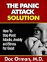 The Panic Attack Solution: How To Stop Panic Attacks, Anxiety and Stress for Good