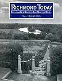 Richmond today : including Kew Gardens and Hampton Court