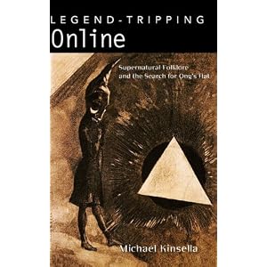 Legend-Tripping Online: Supernatural Folklore and the Search for Ong’s Hat