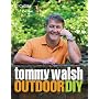 Tommy Walsh Outdoor DIY (DIY (Collins))