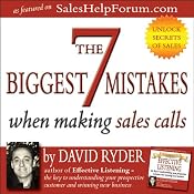 The 7 Biggest Mistakes When Making Sales Calls | [David Ryder]