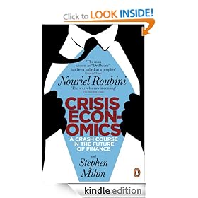 Crisis Economics: A Crash Course in the Future of Finance