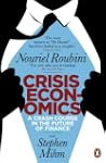 Crisis Economics: A Crash Course in t...