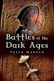 Battles of the Dark Ages