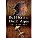 Battles of the Dark Ages