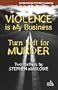 Violence is My Business / Turn Left for Murder (Stark House Mystery Classics)