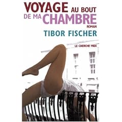 Voyage au bout de ma chambre