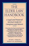 The Elder Law Handbook: A Legal and Financial Survival Guide for Caregivers and Seniors