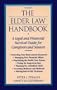 The Elder Law Handbook: A Legal and Financial Survival Guide for Caregivers and Seniors